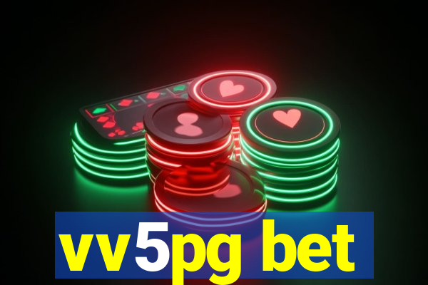 vv5pg bet